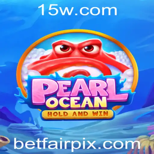 Descubra as Emoções do Jogo PearlOcean na Betfair